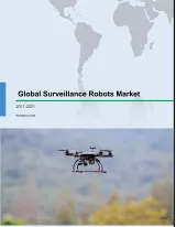 Surveillance Robots Market 2017-2021